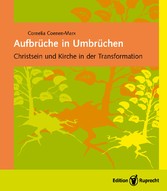 Aufbrüche in Umbrüchen