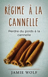 Régime à la cannelle