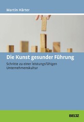 Die Kunst gesunder Führung