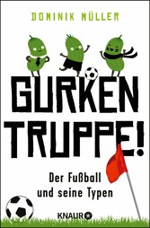 Gurkentruppe!