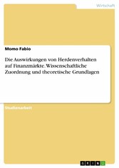 Die Auswirkungen von Herdenverhalten auf Finanzmärkte. Wissenschaftliche Zuordnung und theoretische Grundlagen