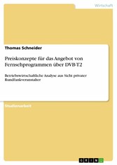 Preiskonzepte für das Angebot von Fernsehprogrammen über DVB-T2