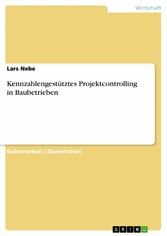 Kennzahlengestütztes Projektcontrolling in Baubetrieben