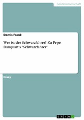 Wer ist der Schwarzfahrer? Zu Pepe Danquart's 'Schwarzfahrer'