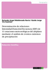 Determinación de relaciones Intensidad-Duración-Frecuencia (IDF) de 11 estaciones meteorológicas del altiplano mediante el análisis de eventos extremos de precipitación