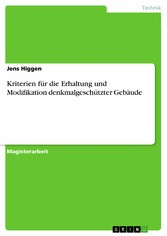 Kriterien für die Erhaltung und Modifikation denkmalgeschützter Gebäude