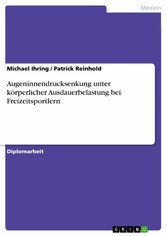 Augeninnendrucksenkung unter körperlicher Ausdauerbelastung bei Freizeitsportlern