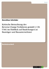 Kritische Betrachtung des Reverse-Charge-Verfahrens gemäß § 13b UStG im Hinblick auf Bauleitungen an Bauträger und Bauunternehmer