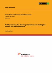 Rechtsprechung des Bundesgerichtshofs zum bedingten Vorsatz bei Tötungsdelikten