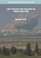 Law, Politics and Violence in Israel/Palestine