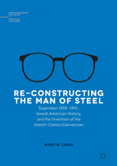 Re-Constructing the Man of Steel