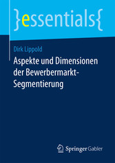 Aspekte und Dimensionen der Bewerbermarkt-Segmentierung