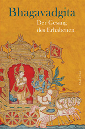 Bhagavadgita - Der Gesang des Erhabenen