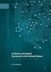 A History of Digital Currency in the United States