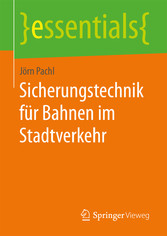 Sicherungstechnik für Bahnen im Stadtverkehr