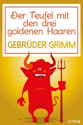 Der Teufel mit den drei goldenen Haaren