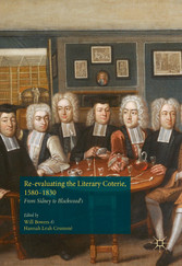 Re-evaluating the Literary Coterie, 1580-1830