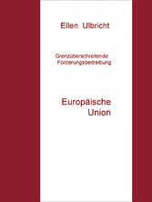 Grenzüberschreitende Forderungsbeitreibung