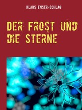 Der Frost und die Sterne