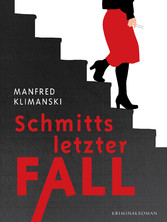 Schmitts letzter Fall