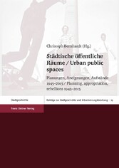 Städtische öffentliche Räume / Urban public spaces