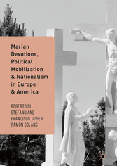 Marian Devotions, Political Mobilization, and Nationalism in Europe and America