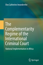 The Complementarity Regime of the International Criminal Court