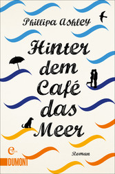 Hinter dem Café das Meer