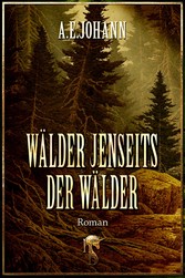 Wälder jenseits der Wälder