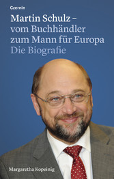 Martin Schulz - vom Buchhändler zum Mann für Europa