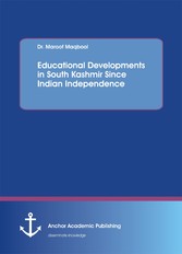 Educational Developments in South Kashmir Since Indian Independence