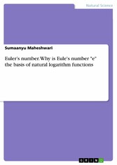 Euler's number. Why is Eule's number 'e' the basis of natural logarithm functions