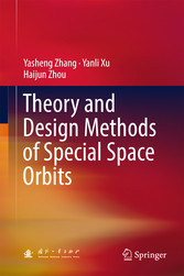 Theory and Design Methods of Special Space Orbits