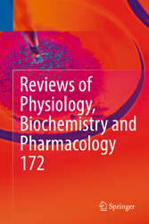 Reviews of Physiology, Biochemistry and Pharmacology, Vol. 172