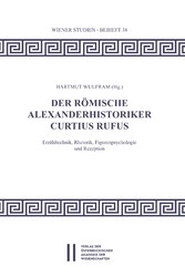 Der römische Alexanderhistoriker Curtius Rufus