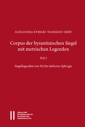 Corpus der byzantinischen Siegel mit metrischen Legenden Teil 2