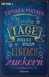 Manche Tage muss man einfach zuckern