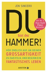 Du bist der Hammer!