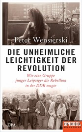 Die unheimliche Leichtigkeit der Revolution