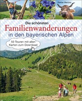 Die schönsten Familienwanderungen in den bayerischen Alpen