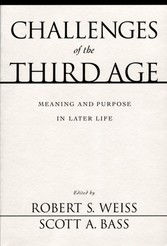 Challenges of the Third Age: Meaning and Purpose in Later Life