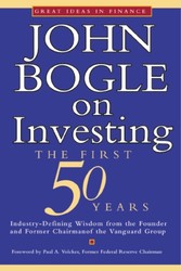 John Bogle on Investing: The First 50 Years