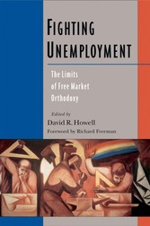 Fighting Unemployment: The Limits of Free Market Orthodoxy