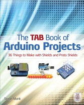 TAB Book of Arduino Projects: 36 Things to Make with Shields and Proto Shields