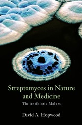 Streptomyces in Nature and Medicine: The Antibiotic Makers