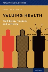 Valuing Health: Well-Being, Freedom, and Suffering