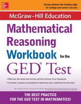 McGraw-Hill Education Mathematical Reasoning Workbook for the GED Test