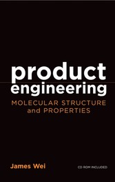 Product Engineering: Molecular Structure and Properties