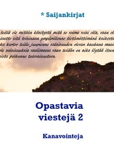 Opastavia viestejä 2