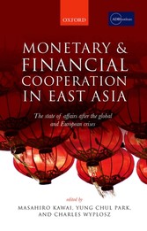 Monetary and Financial Cooperation in East Asia: The State of Affairs After the Global and European Crises